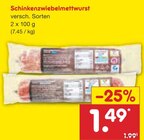 Aktuelles Schinkenzwiebelmettwurst Angebot bei Netto Marken-Discount in Nürnberg ab 1,49 €