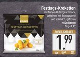 Aktuelle Sahne Angebote bei EDEKA in Ingolstadt Aktuelles Festtags-Kroketten Angebot bei EDEKA in Ingolstadt ab 1,99 €