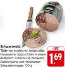 Taler Angebote von Schwarzwald bei E center Rottenburg für 1,69 €