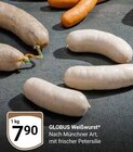 Weißwurst Angebote von Globus bei GLOBUS Frechen für 7,90 €