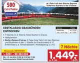 ERSTKLASSIG GRAUBÜNDEN ENTDECKEN Angebote von Netto-Reisen bei Netto Marken-Discount Bautzen für 1.449,00 €