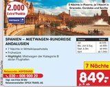 SPANIEN – MIETWAGEN-RUNDREISE ANDALUSIEN von SPICA TRAVEL AG im aktuellen Netto Marken-Discount Prospekt für 849,00 €