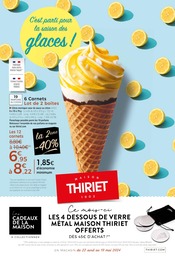 Catalogue Supermarchés Thiriet en cours à Solignac-sur-Loire et alentours, "C'est parti pour la saison des glaces !", 24 pages, 22/04/2024 - 19/05/2024