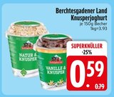 Aktuelle Joghurt Angebote bei EDEKA in Ingolstadt Aktuelles Knusperjoghurt Angebot bei EDEKA in Ingolstadt ab 0,59 €
