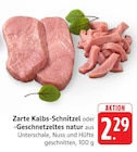 Zarte Kalbs-Schnitzel im Angebot bei EDEKA in Saarbrücken Zarte Kalbs-Schnitzel Angebote bei EDEKA Saarbrücken für 2,29 €