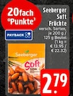 EDEKA - Soft Früchte Angebot im Prospekt Soft Früchte bei EDEKA im Prospekt "" für 2,79 €