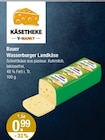 Wasserburger Landkäse von Bauer im aktuellen V-Markt Prospekt für 0,99 €