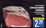Schwarzwälder Schinken von Schwarzwaldhof im aktuellen EDEKA Prospekt für 2,29 €