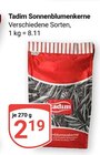 Sonnenblumenkerne im Angebot bei GLOBUS in Siegen Sonnenblumenkerne Angebote von Tadam bei GLOBUS Siegen für 2,19 €