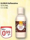 Kaffeesahne im Angebot bei GLOBUS in Bruchsal Kaffeesahne Angebote von GLOBUS bei GLOBUS Bruchsal für 0,99 €