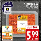E center - Cevapcici XXL Angebot im Prospekt Cevapcici XXL bei E center im Prospekt "" für 5,99 €