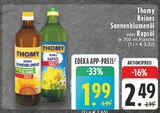 Reines Sonnenblumenöl im Angebot bei EDEKA in Gelsenkirchen Reines Sonnenblumenöl Angebote von Thomy bei EDEKA Gelsenkirchen für 1,99 €