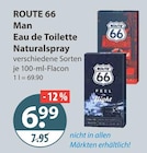 Man Eau de Toilette Naturalspray von Route 66 im aktuellen V-Markt Prospekt für 6,99 €