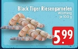 Aktuelle Garnelen Angebote bei E center in Recklinghausen Aktuelles Black Tiger Riesengarnelen Angebot bei E center in Recklinghausen ab 5,99 €