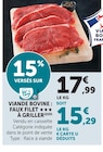 Promo Viande bovine : Faux Filet à Griller à 15,29 € dans le catalogue U Express à Châteauneuf-du-Rhône