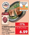 Filetsteak Angebote von K-WERTSCHÄTZE bei Kaufland Bergisch Gladbach für 6,59 €