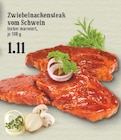 Zwiebelnackensteak vom Schwein bei EDEKA im Prospekt "" für 1,11 €