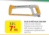 Promo Scie à métaux 300 mm à 7,95 € dans le catalogue Rural Master à Plouigneau