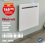 Radiateur électrique 1000W AMAROC - NOIROT - Screwfix à Rouen Radiateur électrique 1000W AMAROC - NOIROT en promo chez Screwfix Rouen à 149,99 €