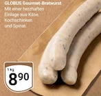 Aktuelles Gourmet-Bratwurst Angebot bei GLOBUS in Krefeld ab 8,90 €