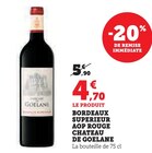 Bordeaux Superieur AOP Rouge - Chateau de Goelane en promo chez Super U Livron-sur-Drôme à 4,70 €