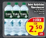 Natürliches Mineralwasser im Angebot bei EDEKA in Ingolstadt Natürliches Mineralwasser Angebote von Volvic bei EDEKA Ingolstadt für 2,50 €