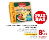 Fromage à raclette pasteurisé - Entremont en promo chez U Express Bordeaux à 8,39 €
