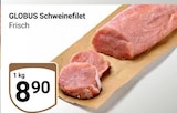 Schweinefilet Angebote von Globus bei GLOBUS Bochum für 8,90 €