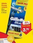 Einwegrasierer Blue Smooth Angebote von Gillette bei Netto Marken-Discount Freiberg für 3,75 €