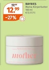 Mama Körperbutter von Baybies im aktuellen Müller Prospekt für 12,99 €