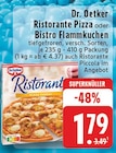 Ristorante Pizza oder Bistro Flammkuchen Angebote von Dr. Oetker bei EDEKA Essen für 1,79 €