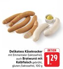 E center Rodgau - Delikatess Käseknacker Angebot im Prospekt Delikatess Käseknacker bei E center im Rodgau Prospekt für 1,29 €