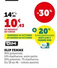 Slip Femme - DIM en promo à 10,43 € chez Hyper U Slip Femme - DIM dans le catalogue Hyper U