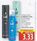 3-Wetter-Taft von Schwarzkopf für 3,33 € bei E center im Angebot 3-Wetter-Taft von Schwarzkopf im aktuellen E center Prospekt