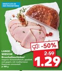 Bruschettaschinken bei Kaufland im Prospekt "" für 1,29 €