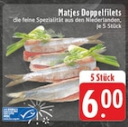 Matjes Doppelfilets bei EDEKA im Holzwickede Prospekt für 6,00 €