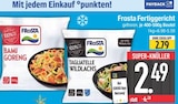 Fertiggericht im EDEKA Prospekt Fertiggericht von Frosta im aktuellen EDEKA Prospekt für 2,49 €