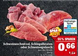 Schweineschnitzel, Schlegelbraten oder Schweinegulasch bei Marktkauf im Saalfeld Prospekt für 0,66 €