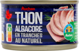 THON ALBACORE AU NATUREL AUCHAN - AUCHAN en promo chez Auchan Hypermarché THON ALBACORE AU NATUREL AUCHAN - AUCHAN dans le catalogue Auchan Hypermarché