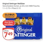 Weißbier im Angebot bei GLOBUS in Pirmasens Weißbier Angebote von Original Oettinger bei GLOBUS Pirmasens für 7,49 €