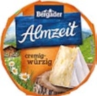 Almzeit im Kaufland Prospekt Almzeit von Bergader im aktuellen Kaufland Prospekt für 1,59 €