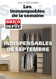 Prospectus Brico Dépôt à Villetaneuse "Les immanquables de la semaine", 1 page, 15/09/2023 - 21/09/2023