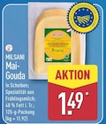 Mai-Gouda von MILSANI für 1,49 € bei ALDI Nord im Angebot Mai-Gouda von MILSANI im aktuellen ALDI Nord Prospekt