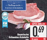 Bayerische Schweine-Koteletts bei EDEKA im Prospekt "" für 0,69 €