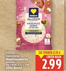 Herzstücke Haselnusskerne von EDEKA für 2,99 € bei E center im Angebot Herzstücke Haselnusskerne von EDEKA im aktuellen E center Prospekt
