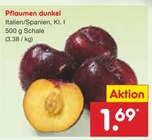 Pflaumen dunkel Angebote bei Netto Marken-Discount Karlsruhe für 1,69 €
