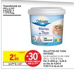 Rillettes de Thon - Odyssee - Intermarché à Romans-sur-Isère Rillettes de Thon - Odyssee en promo chez Intermarché Romans-sur-Isère à 1,42 €