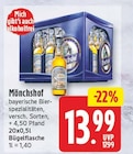 bayerische Bierspezialitäten von Mönchshof für 13,99 € bei EDEKA im Angebot bayerische Bierspezialitäten von Mönchshof im aktuellen EDEKA Prospekt