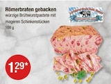 Römerbraten gebacken von  im aktuellen V-Markt Prospekt für 1,29 €