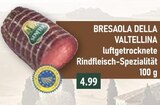 Bresaola della Valtellina im aktuellen V-Markt Prospekt für 4,99 €